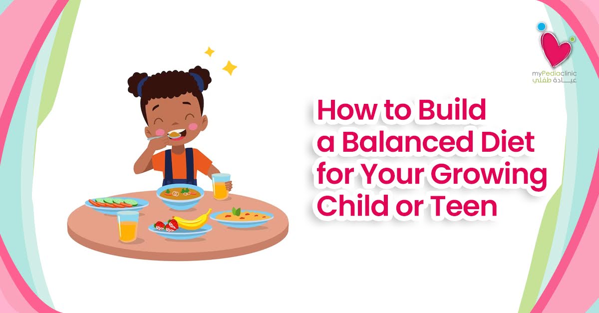 Balanced Diet for Your Growing Child or Teen