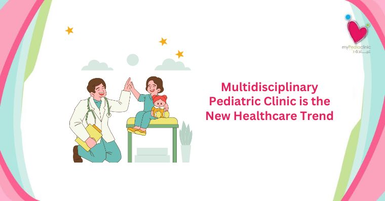 Multidisciplinary Pediatric Clinics: A New Era in Healthcare